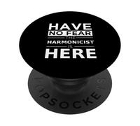 Cadeau pour Joueur d'harmonica « Have No Fear The Harmonicist is Here » PopSockets PopGrip Adhésif