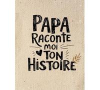 Cadeau Pour Papa Personnalisé En Francais: Un cadeau unique pour recueillir les souvenirs précieux de votre Papa. Parfait pour la fête des pères, un anniversaire ou Noël !