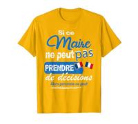 Cadeau pour Un Maire Qui Aime sa Commune Ville Village T-Shirt, Homme, Doré Vif, 3XL