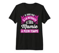 Cadeau Retraite Femme Humour | Idée pour Maman ou Mamie T-Shirt Haut de Gamme