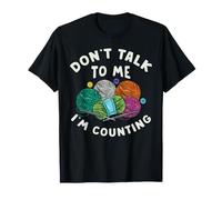Cadeau Rigolo pour crocheteuse : « Ne Parle Pas, Je Compte » T-Shirt