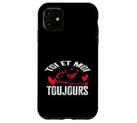 Cadeau Saint-Valentin Toi & Moi pour Forever Couple Amoureux Coque pour iPhone 11