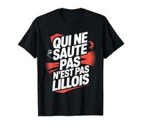 Cadeau Supporter Lille Football | Qui Ne Saute Pas Lillois T-Shirt