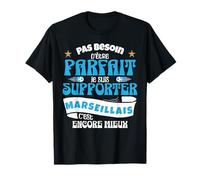 Cadeau supporter Marseillais foot humour Marseille football T-Shirt