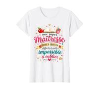 Cadeau Une Super Maîtresse École Fin d'Année Humour Original T-Shirt