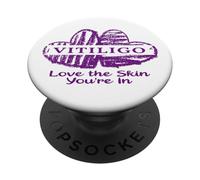 Cadeau Vitiligo Love The Skin You're in Vitiligo Awareness PopSockets PopGrip Adhésif