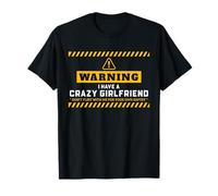 Cadeau « Warning I Have A Crazy Girlfriend My GF Is Crazy GF » T-Shirt