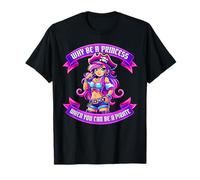 Cadeaux Amusants pour Fille Pourquoi être Une Princesse Quand Vous Pouvez être Un Pirate T-Shirt