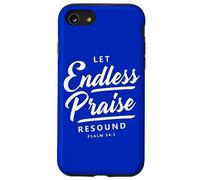Cadeaux chrétiens verset biblique Let Endless Praise Resound Coque pour iPhone SE (2020) / 7 / 8