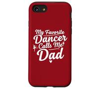 Cadeaux de Danse pour Papas, père, Mon Danseur préféré m'appelle Papa Coque pour iPhone SE (2020) / 7/8