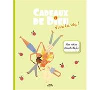 Cadeaux de Dieu - Vive la vie ! - Enfant Service Diocésain de Catéchèse de Vannes (Auteur), Service Diocésain de Catéchèse de Rennes (Auteur)
