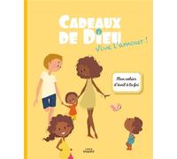 Cadeaux de Dieu - Vive l'amour ! - Enfant
