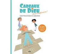 Cadeaux de Dieu - Vive l'espérance ! - Animateur