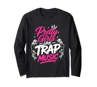 Cadeaux de Musique de piège - Pretty Girls Like Trap Music Manche Longue