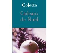 Cadeaux de Noël - Sidonie-Gabrielle Colette - L'herne - broché - Roman