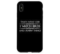 Cadeaux d'observation des Oiseaux | I Watch Birds and I Know Things Funny Coque pour iPhone XS Max