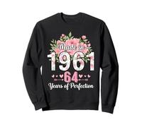 Cadeaux Floraux pour 64e Anniversaire pour Femmes de 64 Ans, fabriqués en 1961 Sweatshirt