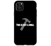 Cadeaux pour bricoleurs | This is Not A Drill Funny Dad Joke Hammer Coque pour iPhone 11 Pro Max