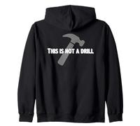Cadeaux pour bricoleurs | This is Not A Drill Funny Dad Joke Hammer Sweat à Capuche