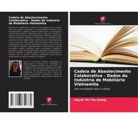 Cadeia De Abastecimento Colaborativa - Dados Da Indústria De Mobiliário Vietnamita