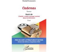 Cadenas. Roman Ferréol Gassackys (Auteur)