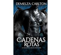 Cadenas Rotas: Un Romance de Gárgola Protectora
