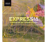 Cadence Ensemble et Armen Babakhanian – Expressia : Métamorphoses Arméniennes – Signum