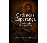Cadenes i Esperança: L'Esclavitud a l'Era Apostòlica