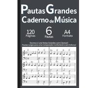 Caderno de Música com Pautas Grandes: Página Dupla Ampla para Leitura Fácil (A4): Para Iniciantes, Idosos e Baixa Visão. Pautas Contínuas em Página Dupla. 120 Págs. Português - Cinza.