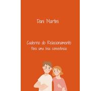 Caderno do Relacionamento: Para uma boa convivência