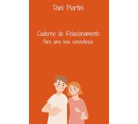 Caderno do Relacionamento: Para uma boa convivência