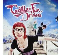 Cadillac Fun Drivers - Cadillac Fun Drivers [Import]