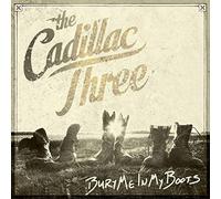 Cadillac Three - Bury Me in My Boots [Import]