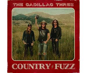 Cadillac Three the - Country Fuzz