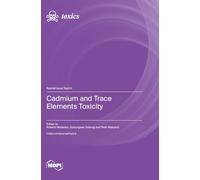 Cadmium and Trace Elements Toxicity