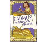 Cadmus the Dragon-Slayer - Claudia Martin - Arcturus - ebook (ePub) - Livre