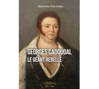 Cadoudal: Le géant rebelle