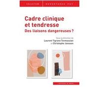 Cadre Clinique Et Tendresse - Des Liaisons Dangereuses ?