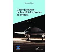 Cadre juridique de l'emploi des drones au combat