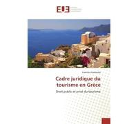 Cadre juridique du tourisme en Grèce - Evanthia Kardoulia - Universitaires Europeennes - broché - Essai