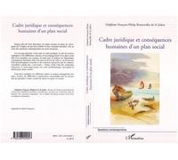 Cadre juridique et conséquences humaines d'un plan social - Delphine Philip de Saint Julien - L'harmattan - broché - Etude