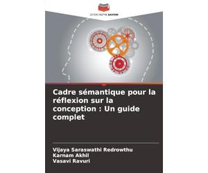 Cadre sémantique pour la réflexion sur la conception : Un guide complet