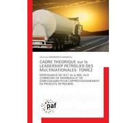 CADRE THEORIQUE sur le LEADERSHIP PETROLIER DES MULTINATIONALES TOME 2
