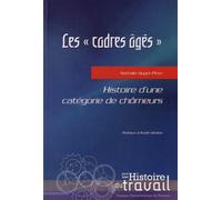 Cadres ages histoire d'une catégorie de chômeurs - Pur - Presses Universitaires Rennes - broché - Etude