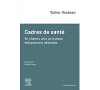 Cadres de santé: En chemin vers un horizon éthiquement désirable