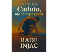 Caduto, ma non spezzato: Fallen: But Not Broken