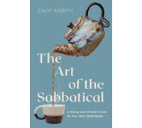Cady North The Art of the Sabbatical (Poche)