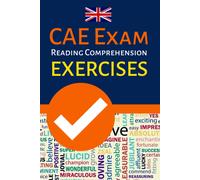 Cae Exam Reading Exercises: An Advanced Students' Aid For Learners And Teachers Of English