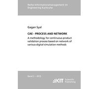 Cae - Process And Network : A Methodology For Continuous Product Validation Process Based On Network Of Various Digital Simulation Methods