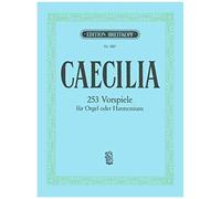 Caecilia. 253 Choralvorspiele / Recueil